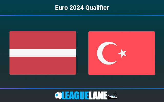 Latvia vs Turkey Prediction & Match Preview