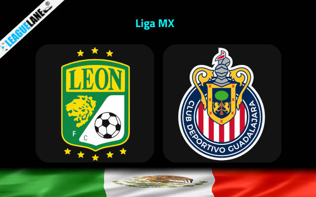 Leon vs Guadalajara Prediction & Match Preview