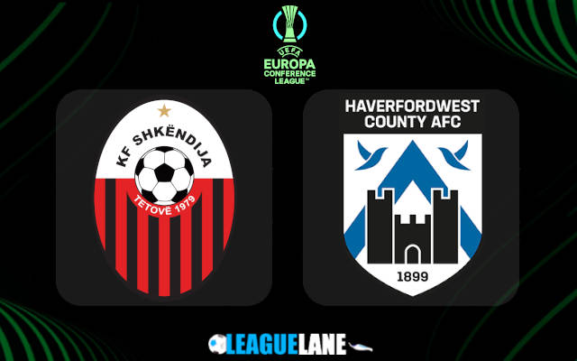 Shkendija vs Haverfordwest Prediction & Match Preview
