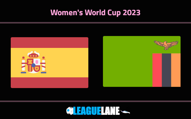 Spain vs Zambia Prediction & Match Preview