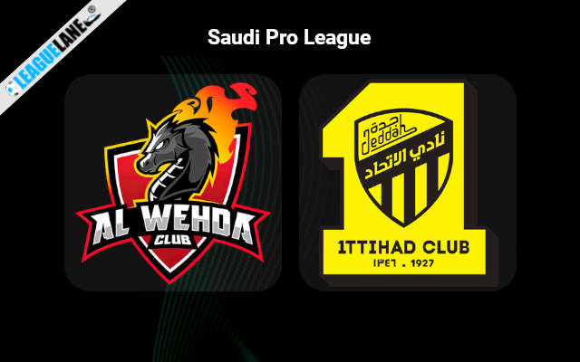 Al-Wehda vs Al-Ittihad Predictions & Match Preview