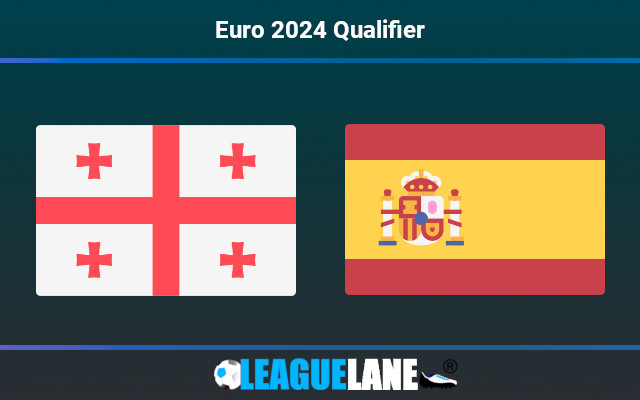 Georgia vs Spain Prediction & Match Preview
