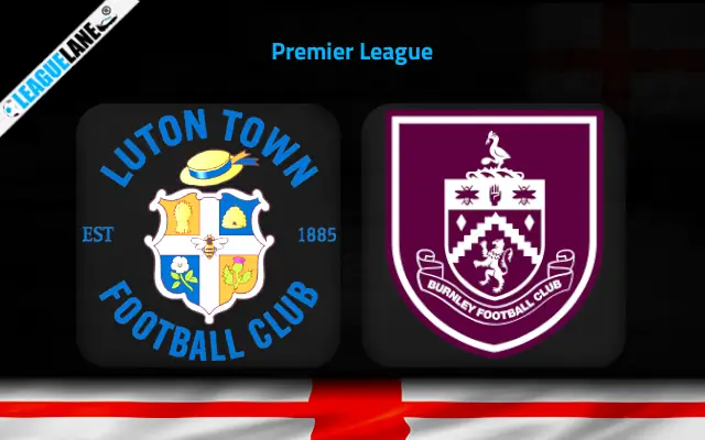 Luton vs Burnley Prediction & Match Preview