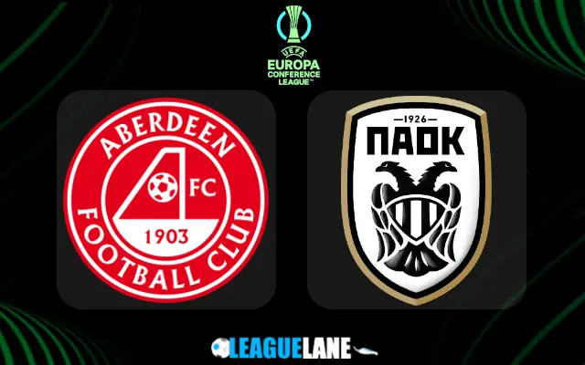 Aberdeen vs PAOK Prediction & Match Preview