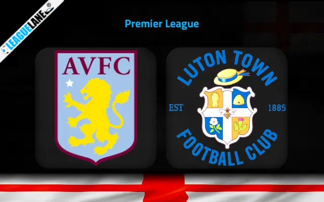 Aston Villa vs Luton Prediction and Match Preview