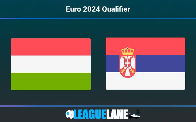 Hungary vs Serbia Prediction and Match Preview