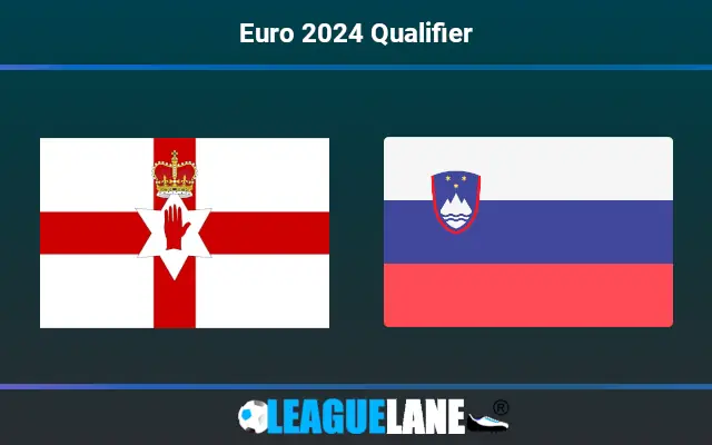 Northern Ireland vs Slovenia Prediction and Match Preview