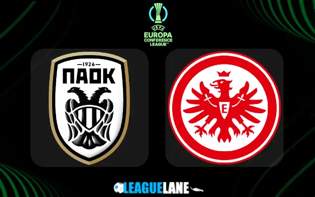 PAOK vs Eintracht Frankfurt Prediction and Match Preview