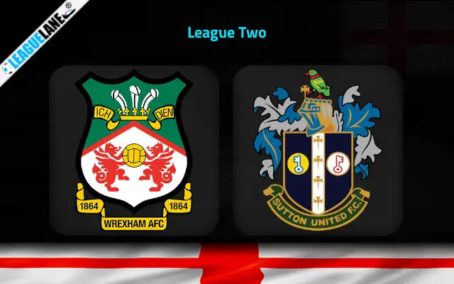 Wrexham vs Sutton Predictions and Match Preview