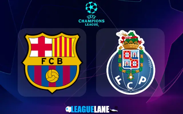 Barcelona vs FC Porto Prediction and Match Preview
