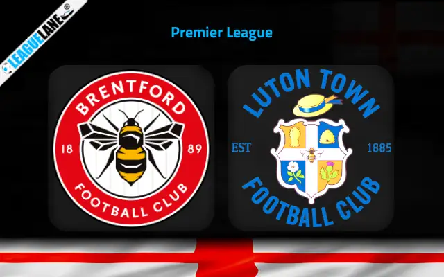 Brentford vs Luton Prediction & Match Preview