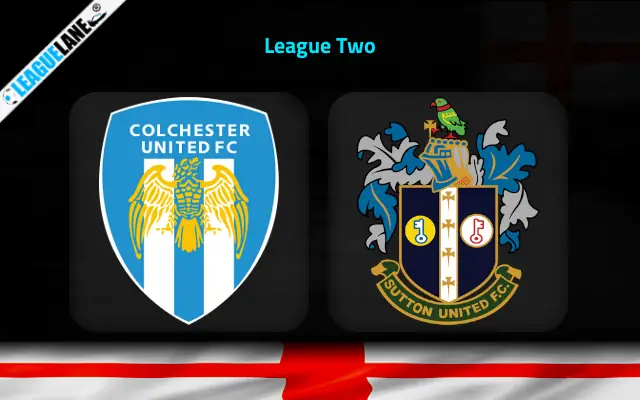 Colchester vs Sutton United Prediction & Match Preview