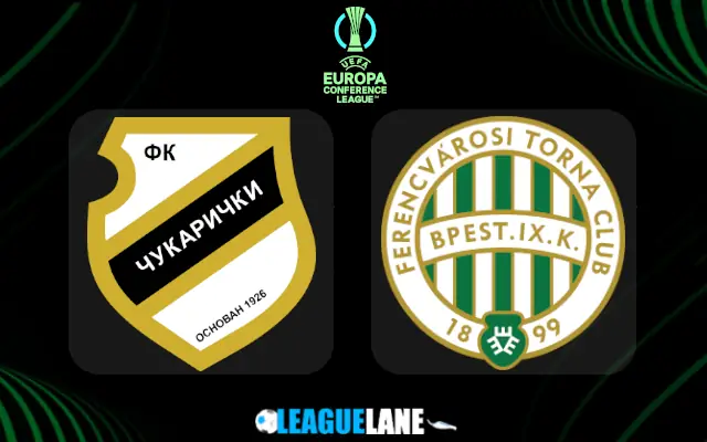 Cukaricki vs Ferencvaros Prediction and Match Preview