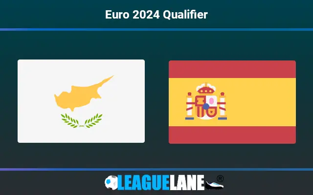 Cyprus vs Spain Prediction & Match Preview