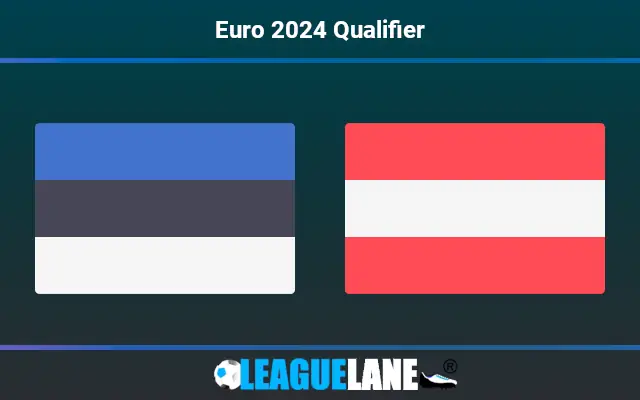 Estonia vs Austria Prediction & Match Preview