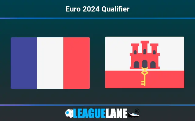 France vs Gibraltar Predictions & Match Preview