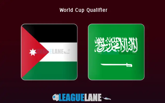 Jordan vs Saudi Arabia Prediction & Match Preview