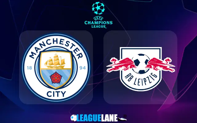 Manchester City vs RB Leipzig Prediction and Match Preview