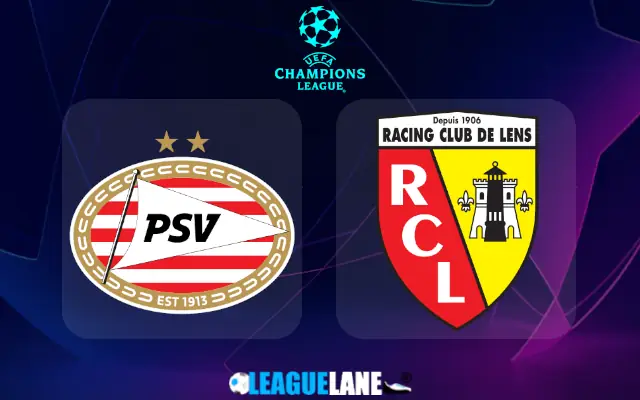 PSV Eindhoven vs Lens Prediction & Match Preview