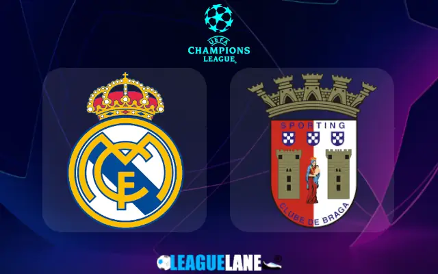 Real Madrid vs Braga Prediction & Match Preview