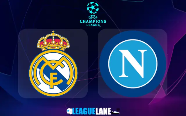 Real Madrid vs Napoli Prediction & Match Preview