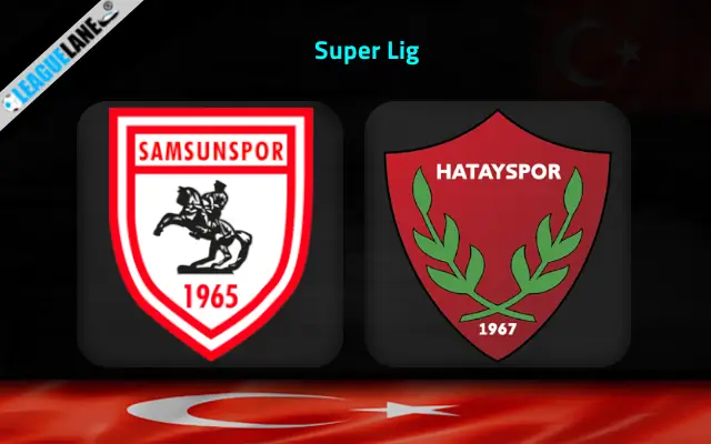 Samsunspor vs Hatayspor Prediction and Match Preview