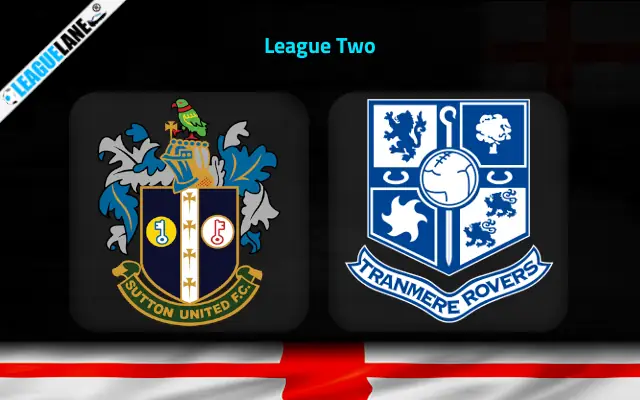 Sutton vs Tranmere Prediction & Match Preview