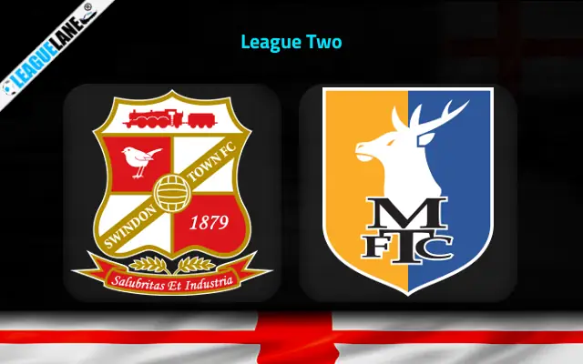 Swindon vs Mansfield Prediction & Match Preview
