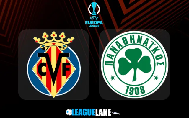 Villarreal vs Panathinaikos Prediction & Match Preview