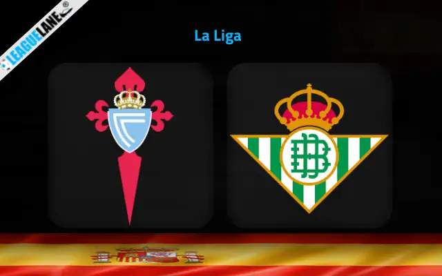 Celta Vigo vs Real Betis Prediction & Match Preview