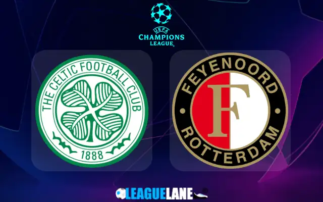 Celtic vs Feyenoord Prediction & Match Preview