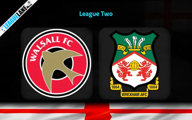Walsall vs Wrexham Prediction & Match Preview