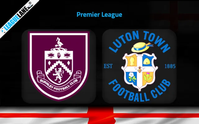 Burnley vs Luton Prediction & Match Preview