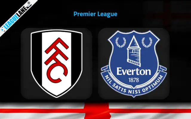 Fulham vs Everton Prediction & Match Preview