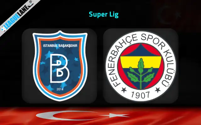 Basaksehir vs Fenerbahce Prediction & Betting Tips