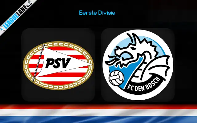 Jong PSV vs Den Bosch Prediction & Match Preview