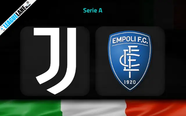 Juventus vs Empoli Prediction & Match Preview