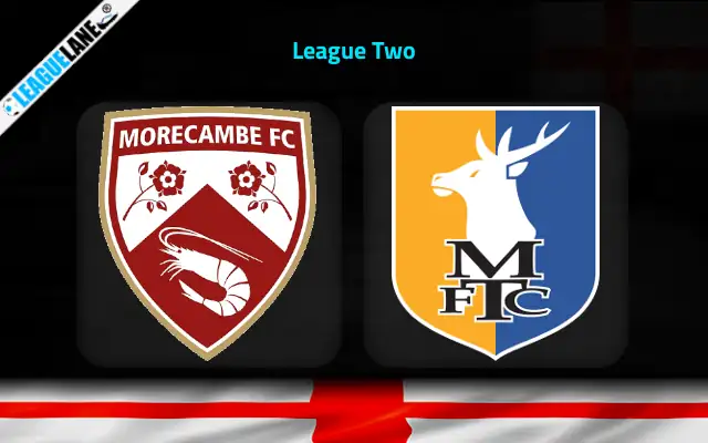 Morecambe vs Mansfield Prediction & Match Preview