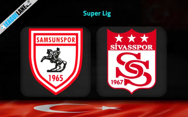 Samsunspor vs Sivasspor Prediction & Match Preview