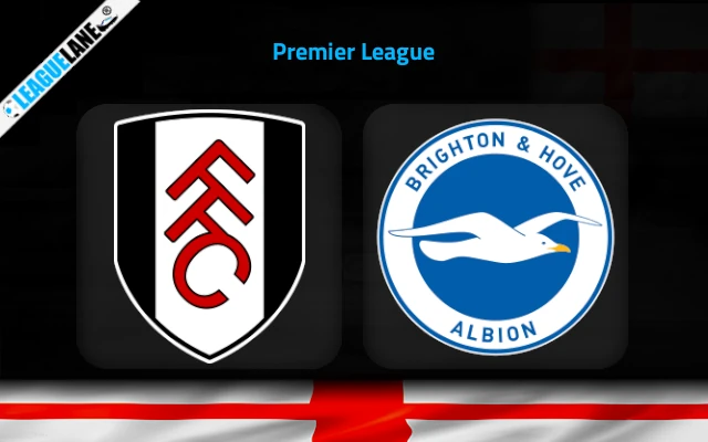 Fulham vs Brighton Prediction & Match Preview