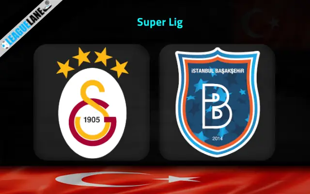 Galatasaray vs Basaksehir Prediction and Match Preview