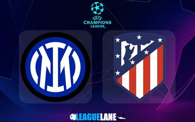Inter Milan vs Atletico Madrid Prediction and Match Preview