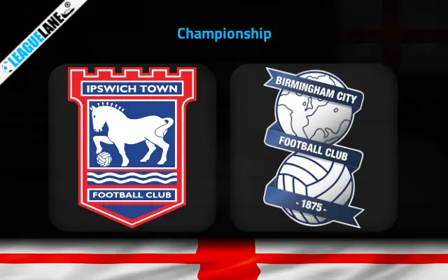 Ipswich vs Birmingham Prediction and Match Preview