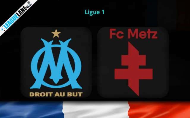 Marseille vs Metz Prediction & Match Preview