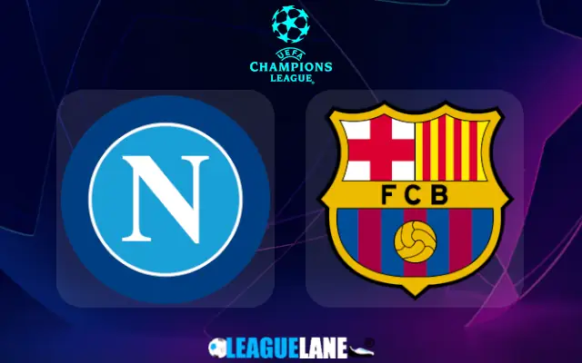 Napoli vs Barcelona Prediction and Match Preview