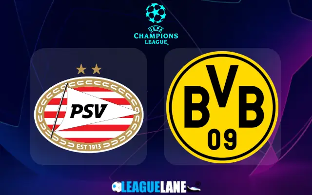 PSV Eindhoven vs Dortmund Prediction and Match Preview
