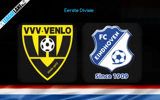 VVV-Venlo vs FC Eindhoven Prediction & Match Preview