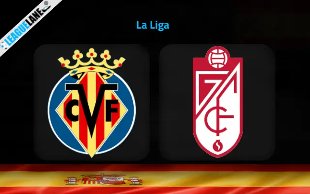 Villarreal vs Granada Prediction and Match Preview