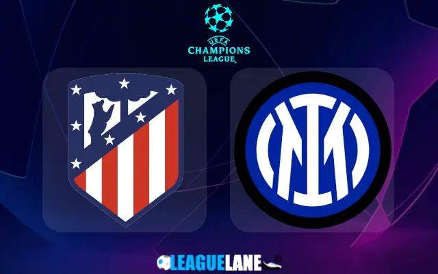 Atletico Madrid vs Inter Milan Prediction & Match Preview
