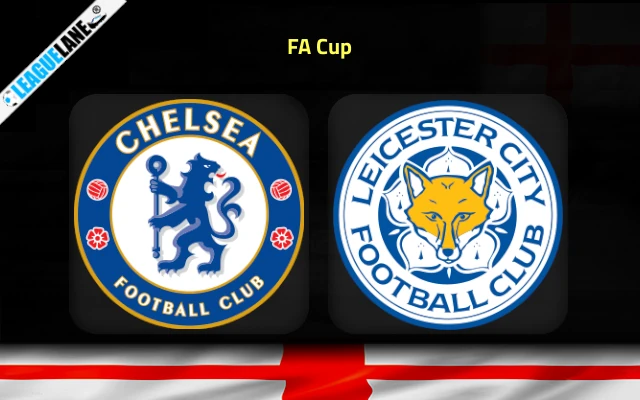 Chelsea vs Leicester Prediction & Match Preview
